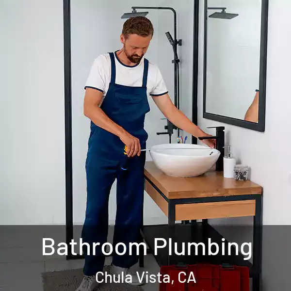  Bathroom Plumbing Chula Vista, CA
