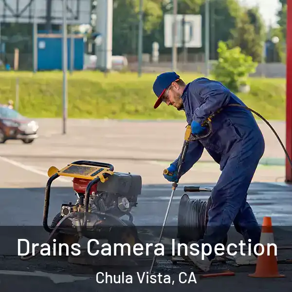  Drains Camera Inspection Chula Vista, CA