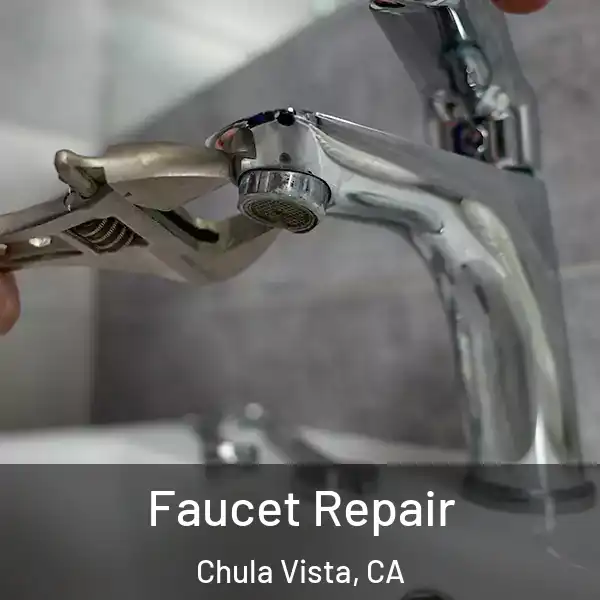  Faucet Repair Chula Vista, CA