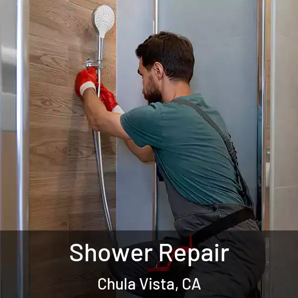  Shower Repair Chula Vista, CA