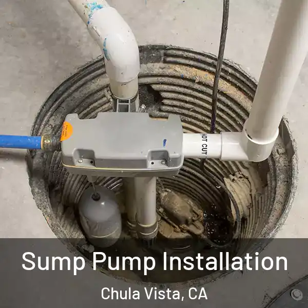  Sump Pump Installation Chula Vista, CA