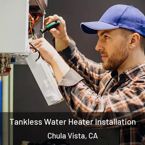  Tankless Water Heater Installation Chula Vista, CA