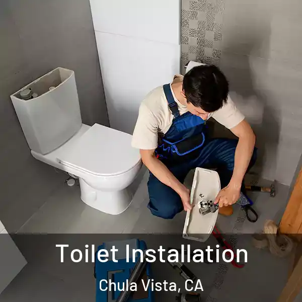  Toilet Installation Chula Vista, CA